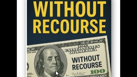Why “Without Recourse” Protects Banks and Exposes You