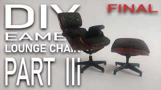 DIY  II  Miniature Lounge Chair  II  Part-III