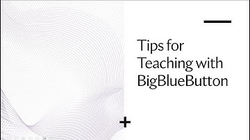 Quick Tips for Teaching with BigBlueButton (uploading a pdf, student view, session statistics)