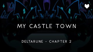 Deltarune: Chapter 2: My Castle Town Orchestral Arrangement