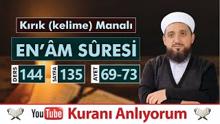 (144) Kırık Manalı EN'ÂM SÛRESİ 69-73 | Kuranı Anlıyorum