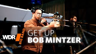 Боб Минтцер - Get It | Wdr Big Band