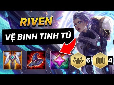 HƯỚNG DẪN XÂY DỰNG ĐỘI HÌNH RIVEN VỆ BINH TINH TÚ PHIÊN BẢN 10.12 | ANTI-META ĐTCL #11