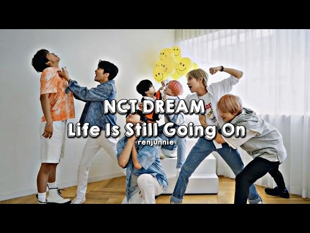 Life Is Still Going On - NCT DREAM (edit sound) class=