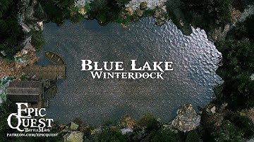 Blue Lake - Animated maps for roleplaying and tabletop miniature games / D&D / Epic Quest