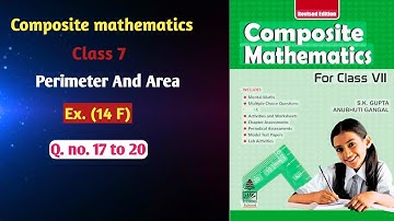 Composite mathematics Class 7|CH-14|Ex 14(F), Q.11-16|Perimeter and Area| #anubhuti #schand #skgupta
