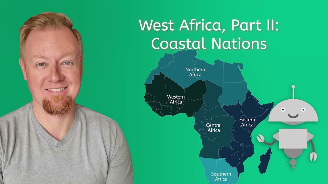 West Africa, Part II: Coastal Nations - Geography For Teens!