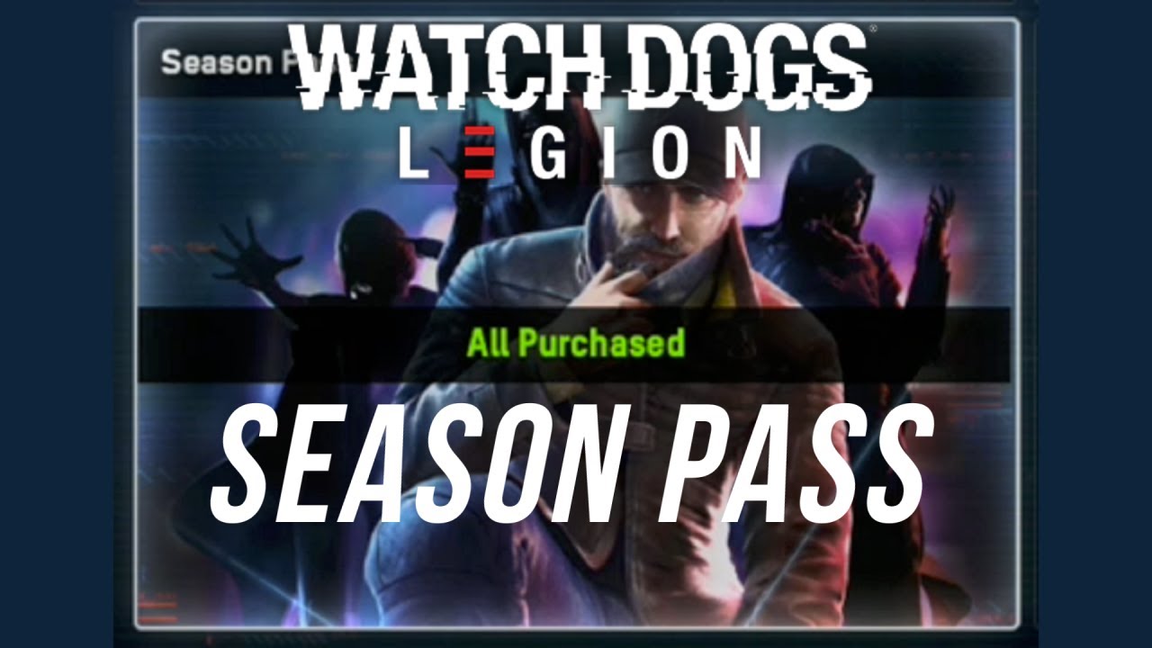 Season Pass Review Aiden Pearce Not Available Until Bloodlines Dlc Watch Dogs Legion Youtube