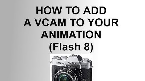 How to add a Virtual Camera/Vcam to your animation [Flash 8]