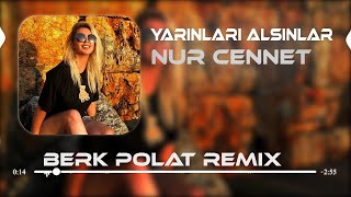 Nur Cennet - Yarınları Alsınlar ( Berk Polat Remix ) Resimi