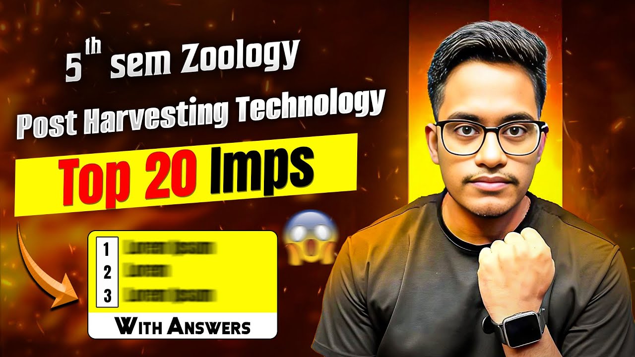 5th Sem Zoology Important Questions || Post Harvesting Technology Important Questions