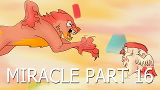 Miracle // Part 16