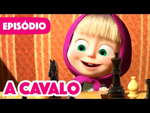 Masha e o Urso ??‍♀️ ? Novo episódio 2022 ♟️? A Cavalo ♟️?  (Episódio 28)