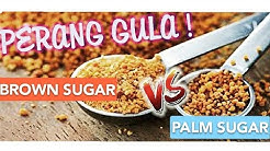 Perbedaan Gula AREN ðŸ†š BROWN SUGAR  ðŸ†š PALM SUGAR ! - Durasi: 6.17. 