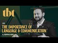 The Importance Of Language & Communication Ft. Noman Abid | 215 | TBT