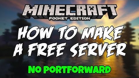 How to make a free server in MCPE within some matter of minutes! 2017!!