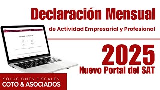 MONTHLY DECLARATION "BUSINESS ACTIVITY 2025" | Complete tutorial | New SAT Portal