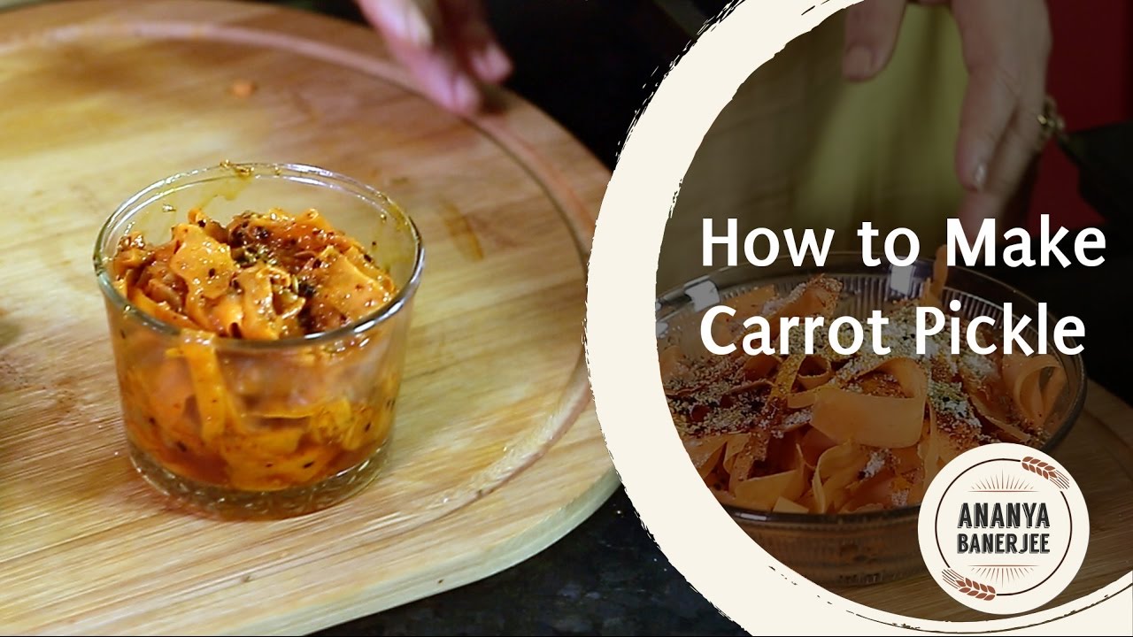 How to make Carrot Pickle - Ananya