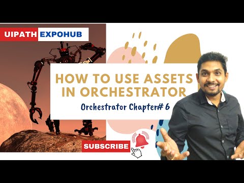 How to use Assets in UiPath Orchestrator