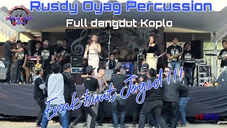 Rusdy Oyag Percussion Full Dangdut Koplo
