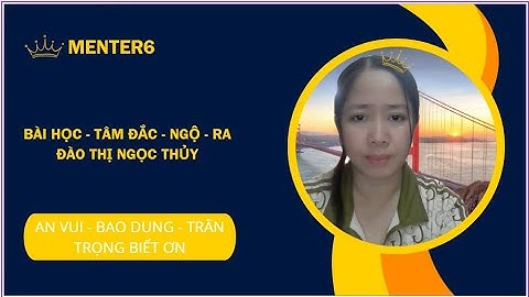 Bài 78: CÔNG THỨC VƯỢT THOÁT VẤN NẠN. BÀI HỌC- ĐẮC-NGỘ RA. Đào Thị Ngọc Thủy  3693 - 192