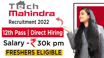 Tech Mahindra Recruitment 2022 | 12th Pass Job | Tech Mahindra Interview For Freshers | Fresher Jobs