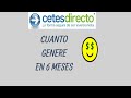 ¿Cuanto se GANA en 6 meses en CETES? ¿Cuanto genere? Especial 100 suscriptores mas regalo |  CETES 7