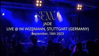 2023-09-16 - SENNA - Jade (Live @ Im Wizemann, Stuttgart)