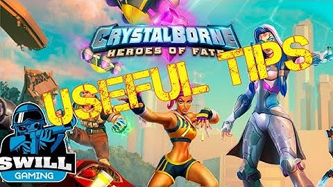 Crystalborne: Heroes of Fate | Some Helpful Tips