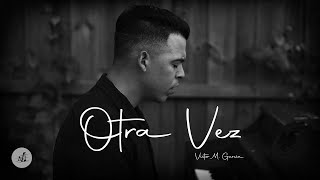 Otra Vez (Video Oficial) Victor M. Garcia. Vitymusic Estudio.