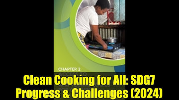 Clean Cooking for All: SDG7 Progress & Challenges (2024)