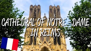 Cathedral Of Notredame In Reims  Unesco World Heritage Site