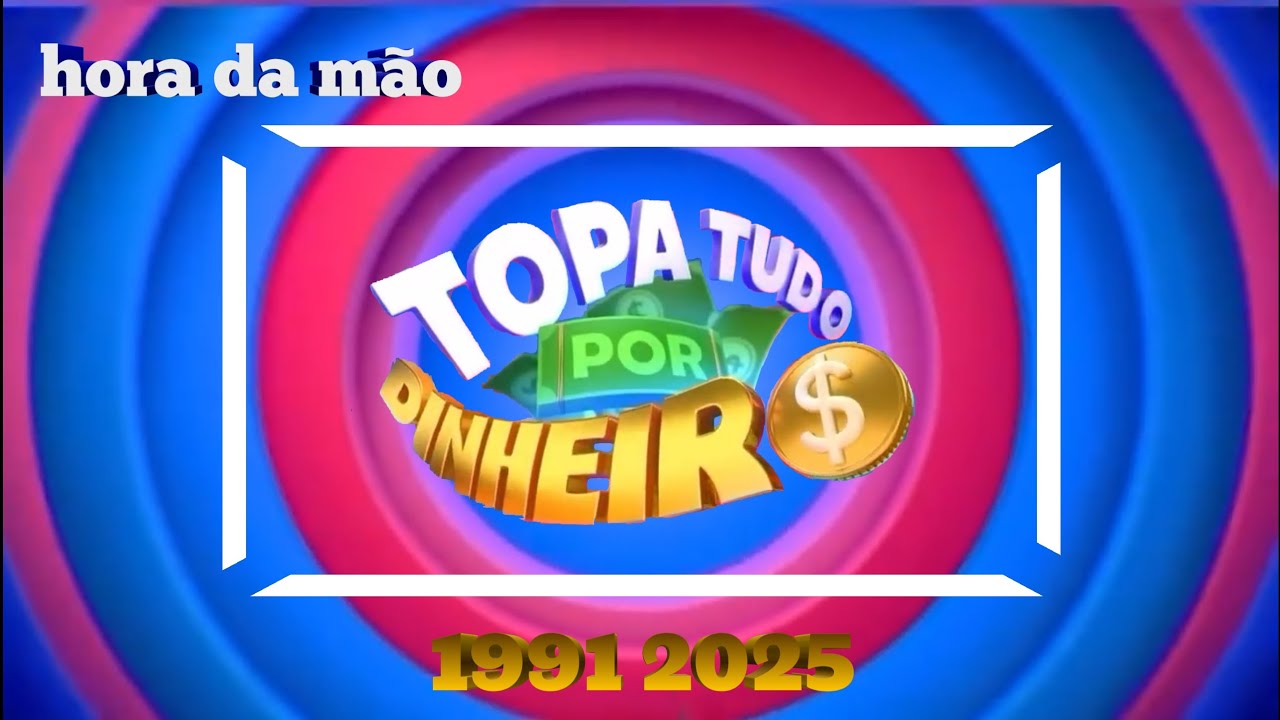 Mini Cronologia Vinhetas do Topa Tudo Por Dinheiro de (1991 2025) - YouTube