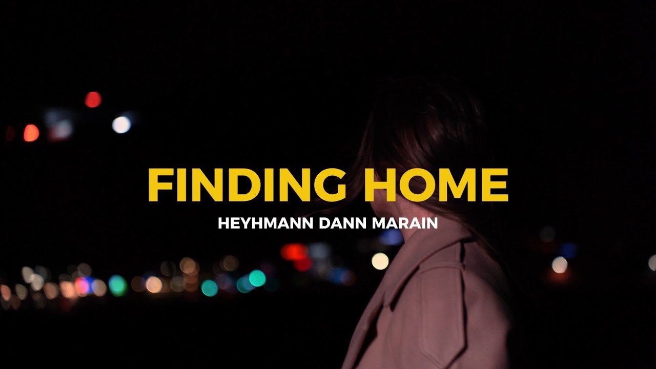 FINDING HOME - DaNN & Heyhmann & Marain (Official Music Video)
