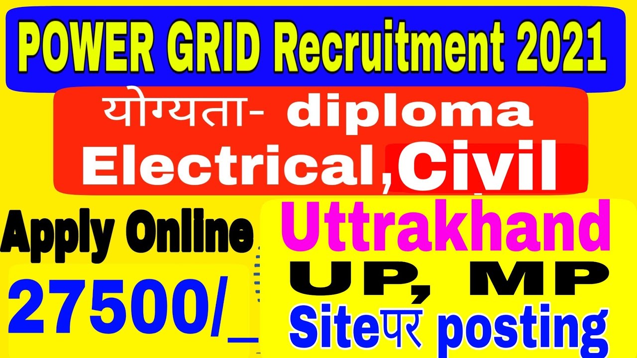 PGCIL Recruitment 2021|| diploma JE Electrical civil vacancy in PGCIL UP MP uttrakhand site