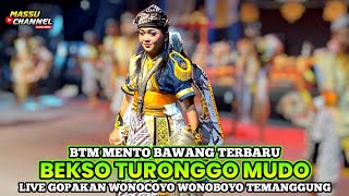 TERBARU 2025!! BEKSO TURONGGO MUDO MENTO BAWANG LIVE GOPAKAN WONOCOYO WONOBOYO TEMANGGUNG