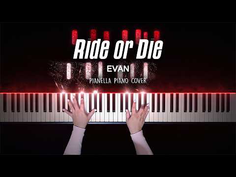 Ride or Die (Piano Sheet) - EVAN