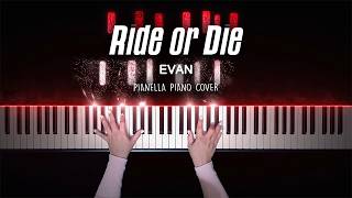 EVAN - Ride or Die | Piano Cover by Pianella Piano