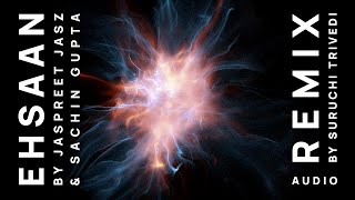 EHSAAN REMIX (FULL AUDIO)