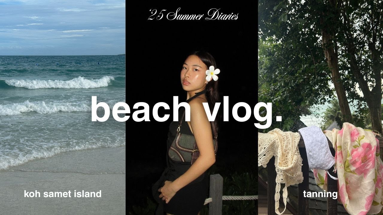 Koh Samet Island: Beach, Sun, and Tan | ‘25 Summer Diaries