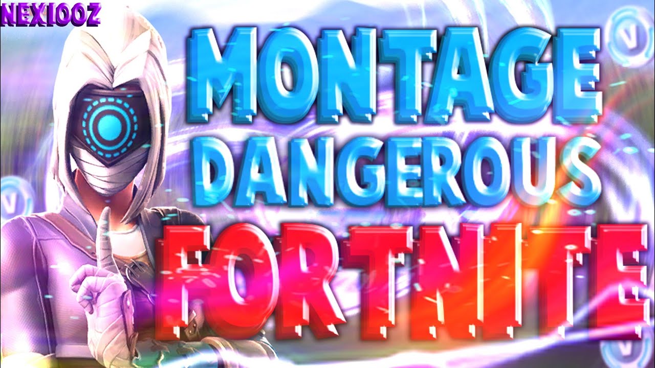 Dangerous⚠️ MONTAGE FORTNITE 8 YouTube