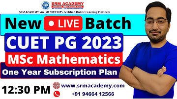 CUET PG 2023 Msc Mathematics | New LIVE Batch | One Year Subscription Including IIT JAM 2023 Maths