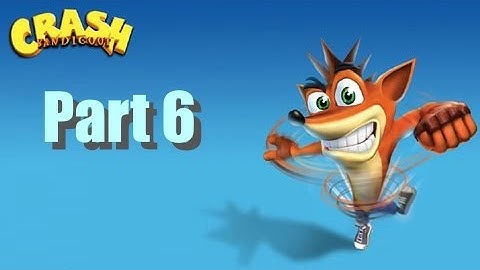 Crash Bandicoot - Playthrough, Part 6 - Papu Papu