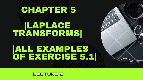 All Examples of exercise 5.1| Chapter 5|Lecture 2| Special functions and integral transforms