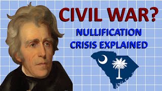 How the U.S. Civil War Almost Happened Earlier - The Nullification Crisis