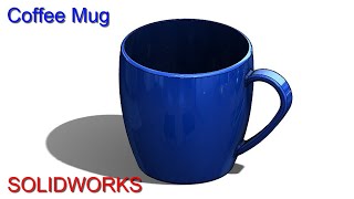 Solidworks Tutorial#43 | Design a Coffee Mug.