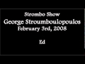 (2008/02/03) Strombo Show, Ed