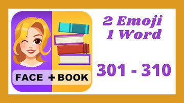 2 Emoji 1 Word Level 301 - 310 Answers