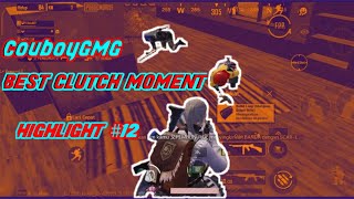CouboyGMG BEST CLUTCH MOMENT HIGHLIGHT #12 - PUBG MOBILE INDONESIA🇮🇩