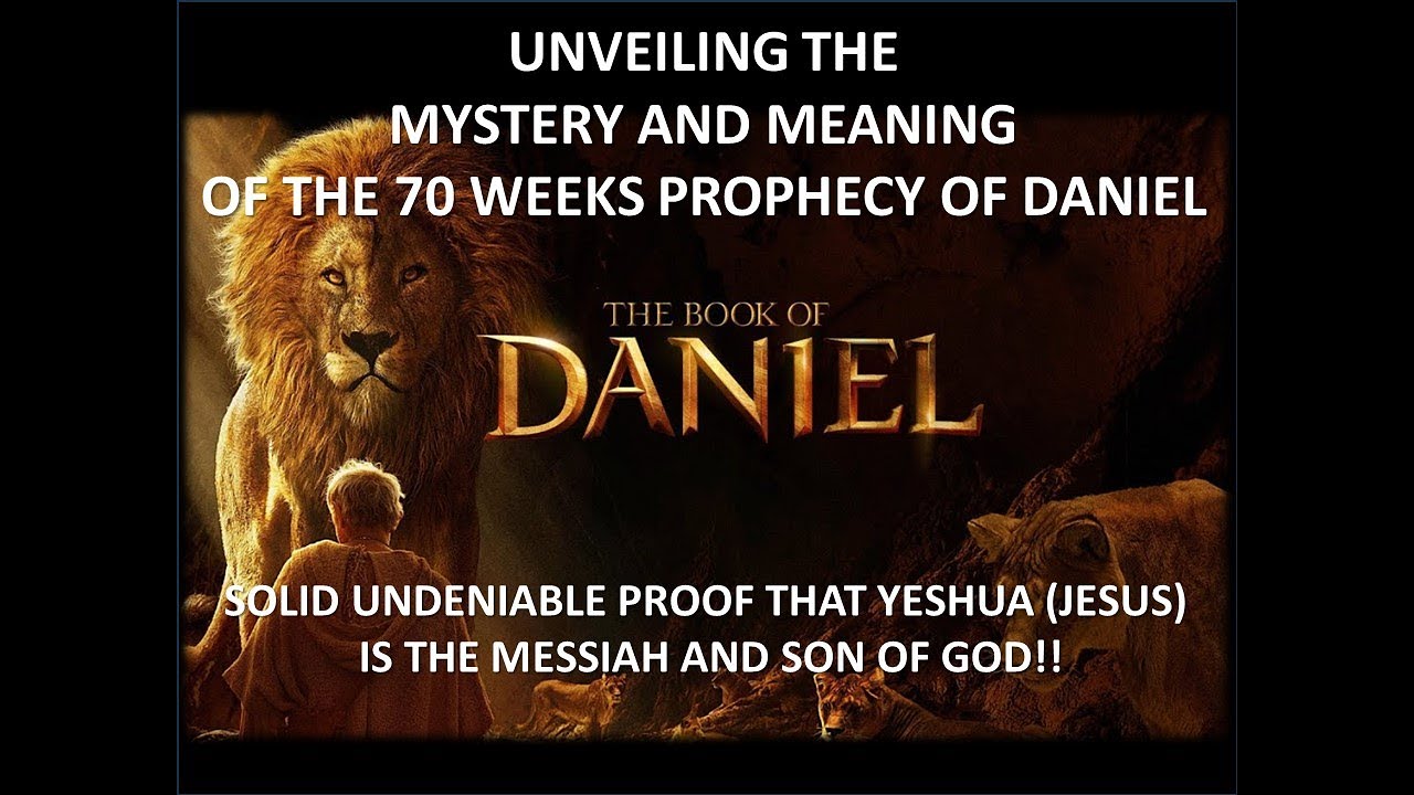 UNVEILING THE MYSTERY MEANING OF THE 70 WEEKS OF DANIEL PROPHECY unveiling-the-mystery-meaning-of-the-70-weeks-of-daniel-prophecy